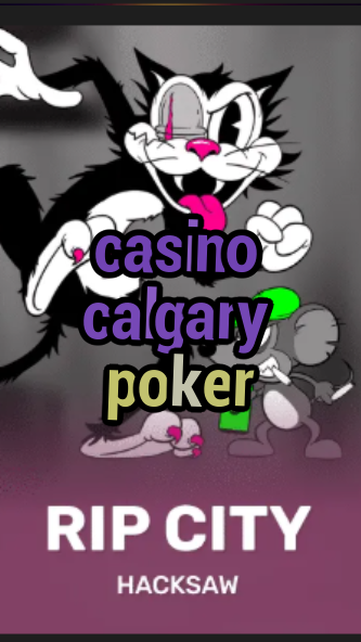 casino calgary poker-3xn3u5udepyz9m9w5iat.com